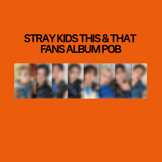 [PRE-ORDER] Stray Kids 10th Mini Album - THIS & THAT FANS Album Ver. FANS Shop POB Benefit Photocard